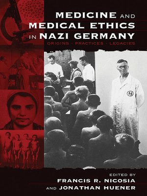cover image of Medicine and Medical Ethics in Nazi Germany